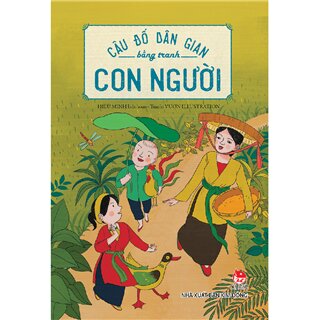 Câu Đố Dân Gian Bằng Tranh - Con Người