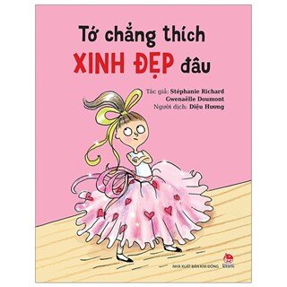 Tớ Chẳng Thích Xinh Đẹp Đâu