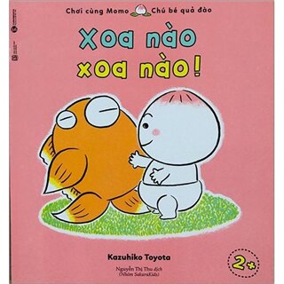 Chơi Cùng Momo - Chú Bé Quả Đào: Xoa Nào, Xoa Nào!