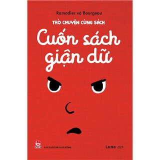 Trò Chuyện Cùng Sách - Cuốn Sách Giận Dữ