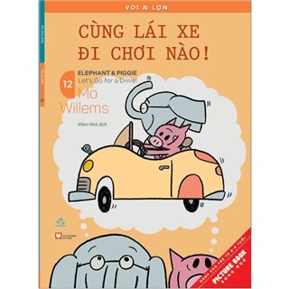 Voi & Lợn - Tập 12 - Cùng Lái Xe Đi Chơi Nào - Let’sgo For A Drive!