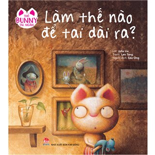 Thỏ Bunny Tai Ngắn - Làm Thế Nào Để Tai Dài Ra?