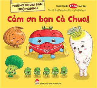 Những Người Bạn Ngộ Nghĩnh - Cảm Ơn Bạn Cà Chua!