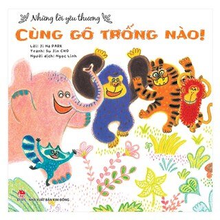 Những Lời Yêu Thương: Cùng Gõ Trống Nào!