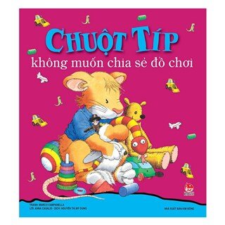 Chuột Típ Không Muốn Chia Sẻ Đồ Chơi