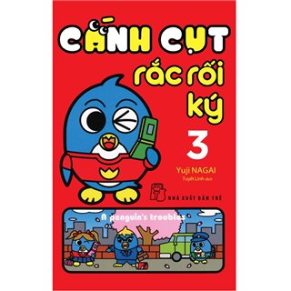 Cánh Cụt Rắc Rối Ký Tập 3