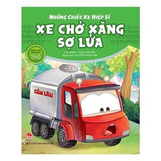 Những Chiếc Xe Hiệp Sĩ: Xe Chở Xăng Sợ Lửa