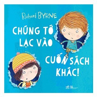 Chúng Tớ Lạc Vào Cuốn Sách Khác!