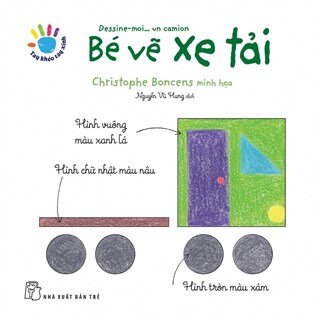 Tay Khéo Tay Xinh - Bé Vẽ Xe Tải