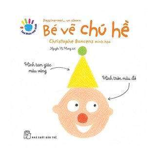 Tay Khéo Tay Xinh - Bé Vẽ Chú Hề