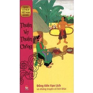 Truyện Cổ Tích Việt Nam Hay Nhất - Thuận Vợ Thuận Chồng