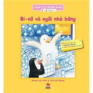 Cánh Cụt Trắng Bi-nô - Bi-nô Và Ngôi Nhà Băng