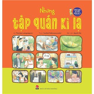 Vòng Quanh Các Nước Đông Nam Á - Những Tập Quán Kì Lạ