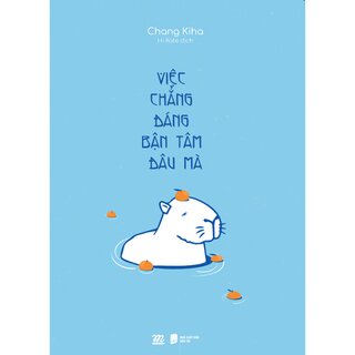 Việc Chẳng Đáng Bận Tâm Đâu Mà