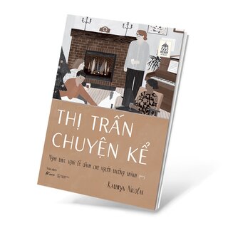 Thị Trấn Chuyện Kể - Nghi Thức Nghỉ Lễ Dành Cho Người Trưởng Thành - 2