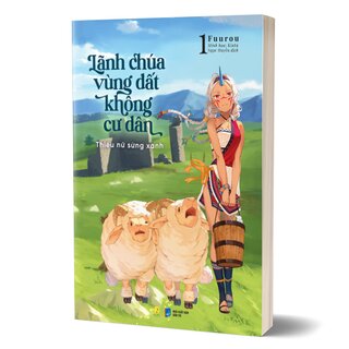 Lãnh Chúa Vùng Đất Không Cư Dân - Thiếu Nữ Sừng Xanh - Tập 1