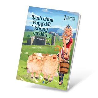 Lãnh Chúa Vùng Đất Không Cư Dân - Thiếu Nữ Sừng Xanh - Tập 1