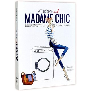 At Home With Madame Chic - Thanh Lịch Từ Những Khoảnh Khắc Đời Thường