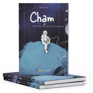 Chạm - Hành Trình Cảm Xúc Của 12 Chòm Sao