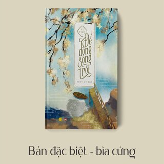 Để Dòng Sông Trôi (Bìa Cứng)