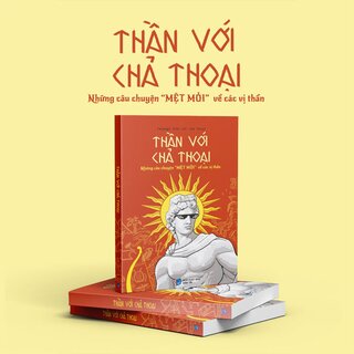 Thần Với Chả Thoại