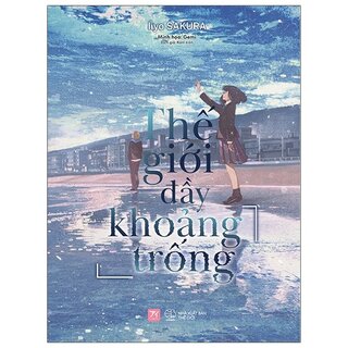 Thế Giới Đầy「Khoảng Trống」