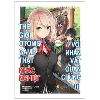 Thế Giới Otomegame Thật Khắc Nghiệt Với Nhân Vật Quần Chúng - Tập 1