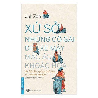 Xứ Sở Những Cô Gái Đi Xe Máy Mặc Áo Khoác Hoa