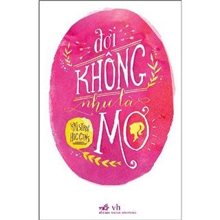 Đời Không Như Là Mơ