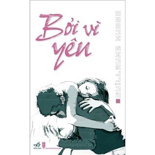 Bởi Vì Yêu (Tái Bản 2018)