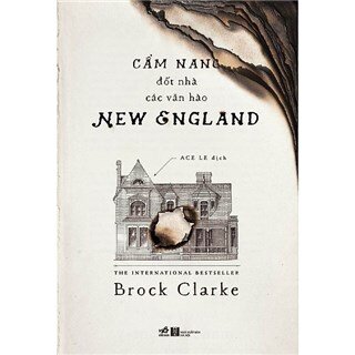 Cẩm Nang Đốt Nhà Các Văn Hào New England