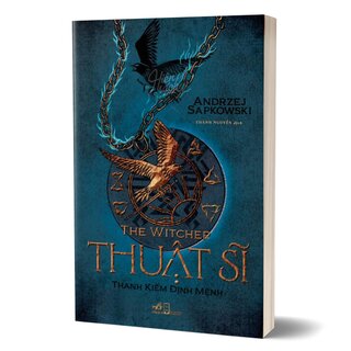 Thuật Sĩ - Thanh Kiếm Định Mệnh