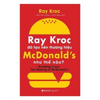 Ray Kroc Đã Tạo Nên Thương Hiệu Mcdonald'S Như Thế Nào?