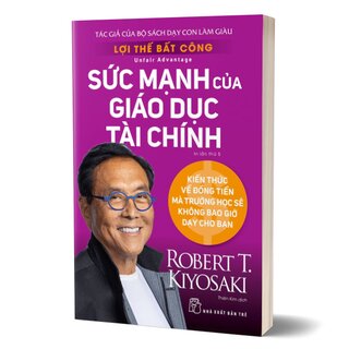 Lợi Thế Bất Công - Sức Mạnh Của Giáo Dục Tài Chính