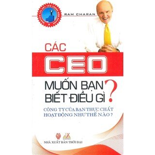 Các CEO Muốn Bạn Biết Điều Gì?