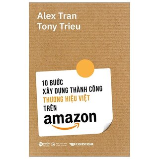 10 Bước Xây Dựng Thành Công Thương Hiệu Việt Trên Amazon