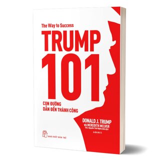 Trump 101 - Con Đường Dẫn Đến Thành Công