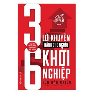 36 Lời Khuyên Dành Cho Người Khởi Nghiệp (Tái Bản 2017)