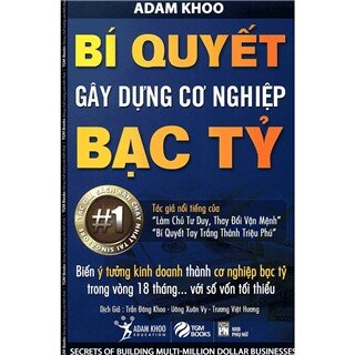 Bí Quyết Gây Dựng Cơ Nghiệp Bạc Tỷ