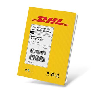 DHL - Từ Khởi Nghiệp Đến Đại Nghiệp Toàn Cầu