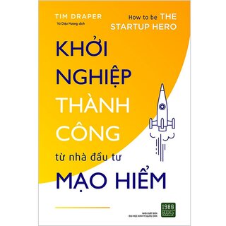 Khởi Nghiệp Thành Công Từ Nhà Đầu Tư Mạo Hiểm