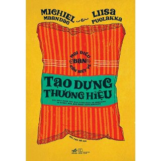 Mọi Điều Bạn Cần Biết Về Tạo Dựng Thương Hiệu