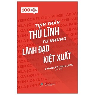 100 Trích Dẫn Thần Thánh: Tinh Thần Thủ Lĩnh Từ Những Lãnh Đạo Kiệt Xuất