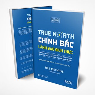 Chính Bắc - Lãnh Đão Đích Thực - Discover Your True North