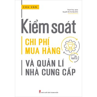 Kiểm Soát Chi Phí Mua Hàng Và Quản Lí Nhà Cung Cấp