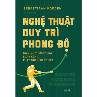 Nghệ Thuật Duy Trì Phong Độ