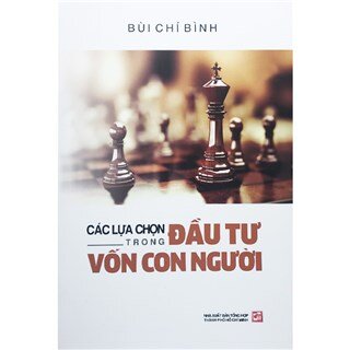 Các Lựa Chọn Trong Đầu Tư Vốn Con Người