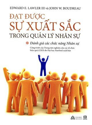 Đạt Được Sự Xuất Sắc Trong Quản Lý Nhân Sự