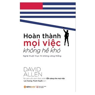 Hoàn Thành Mọi Việc Không Hề Khó (Tái Bản)