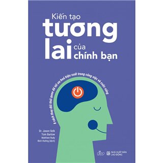 Kiến Tạo Tương Lai Của Chính Bạn